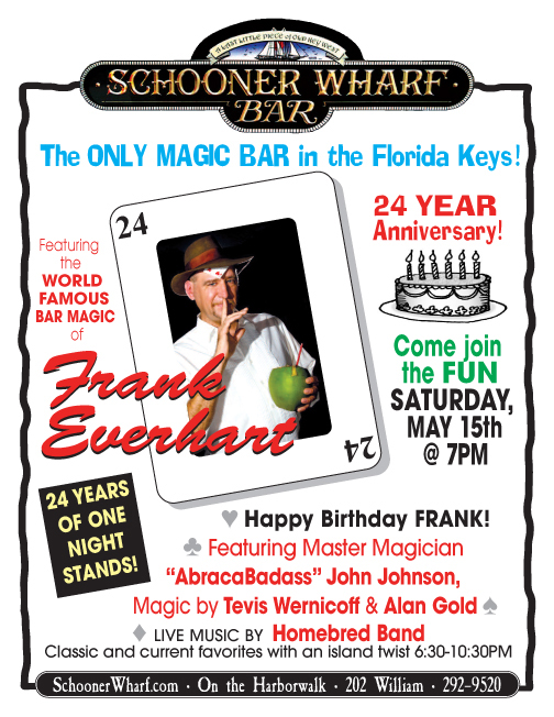 Magic Frank's Anniversary at the Schooner Wharf Bar
