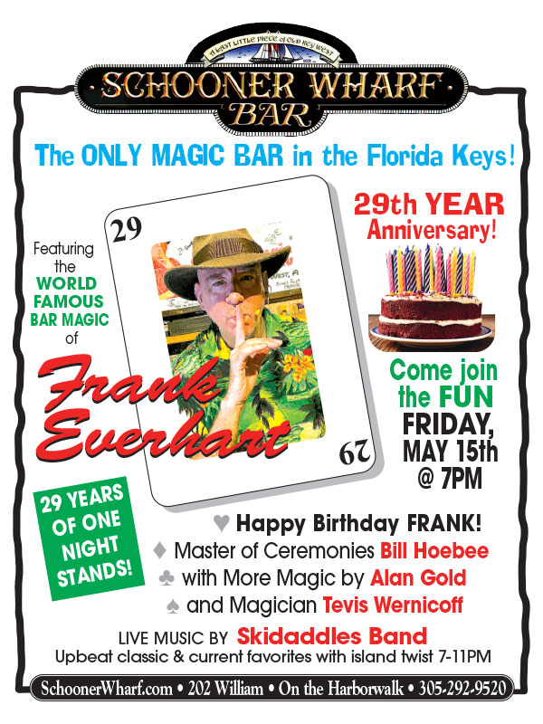 Magic Frank's Anniversary at the Schooner Wharf Bar
